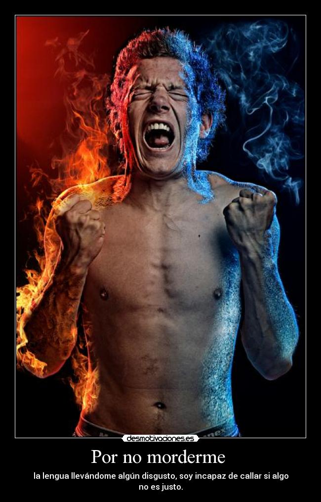 carteles morderme lengua llevandome disgusto incapaz callar justo desmotivaciones