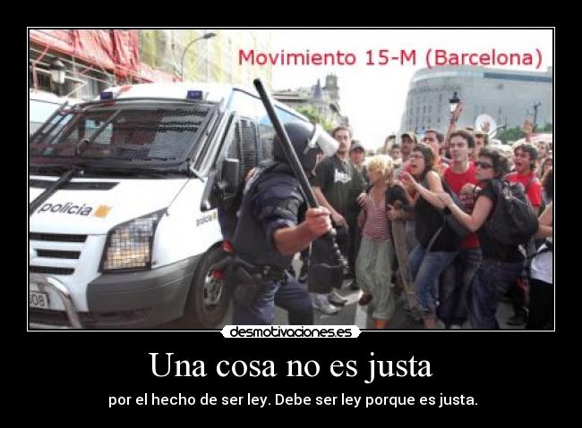 Una cosa no es justa - 