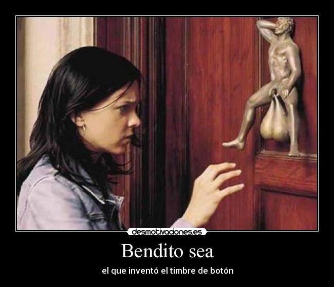 Bendito sea - el que inventó el timbre de botón