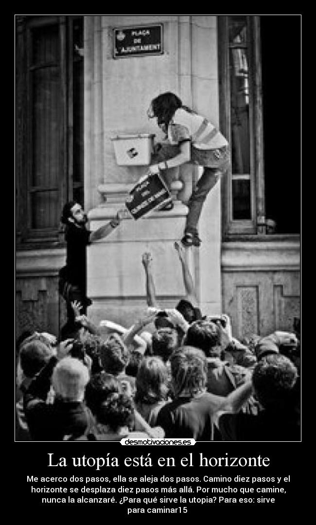 La utopía está en el horizonte -
