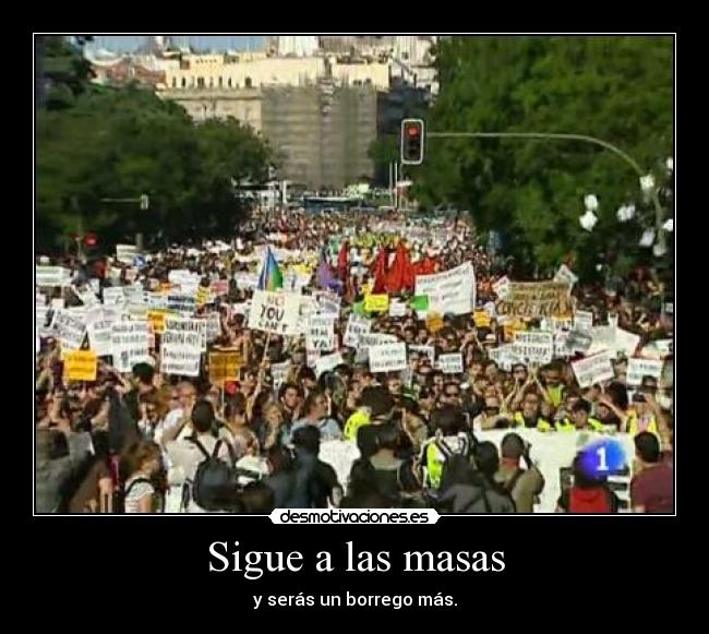 carteles 15m borrego politica masas desmotivaciones