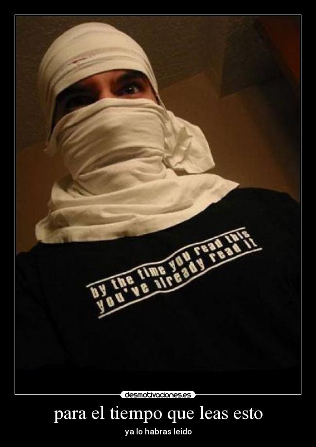 para el tiempo que leas esto -