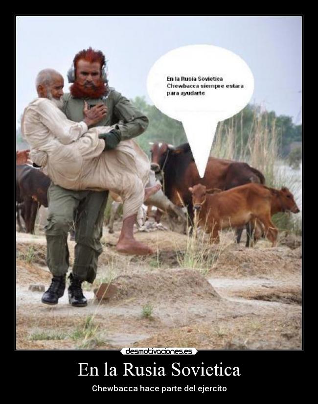 En la Rusia Sovietica - Chewbacca hace parte del ejercito