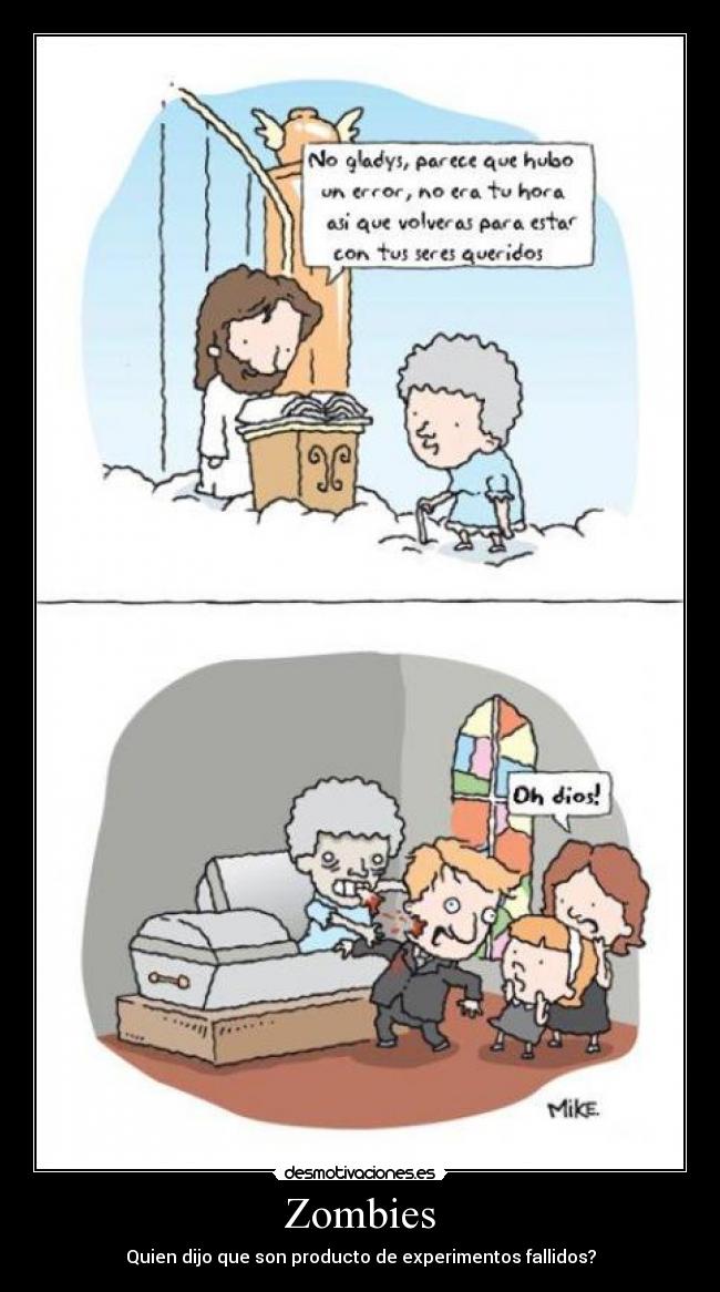 Zombies - Quien dijo que son producto de experimentos fallidos?