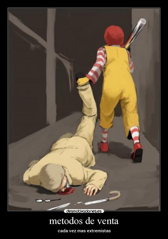 metodos de venta - cada vez mas extremistas