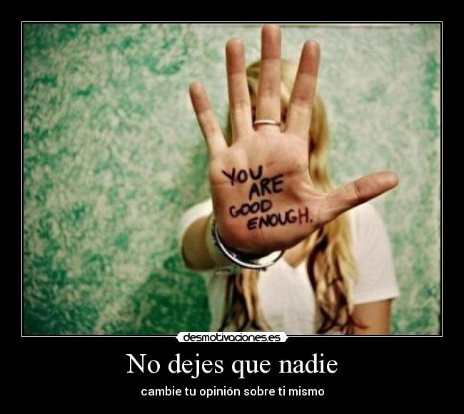 No dejes que nadie -