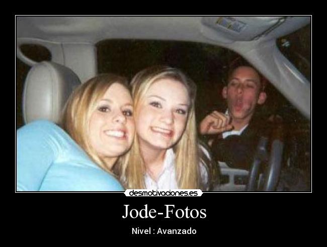 Jode-Fotos - Nivel : Avanzado