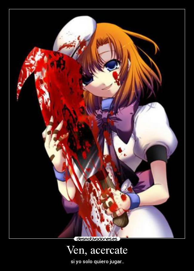 Ven, acercate - 