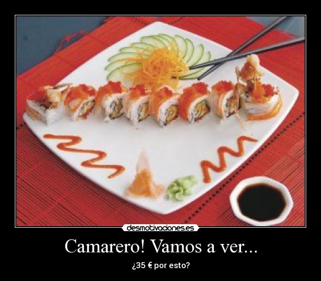 Camarero! Vamos a ver... - 