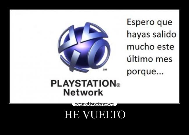 HE VUELTO -