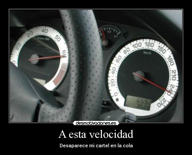 A esta velocidad - 
