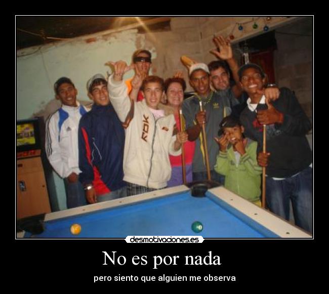 No es por nada  - 