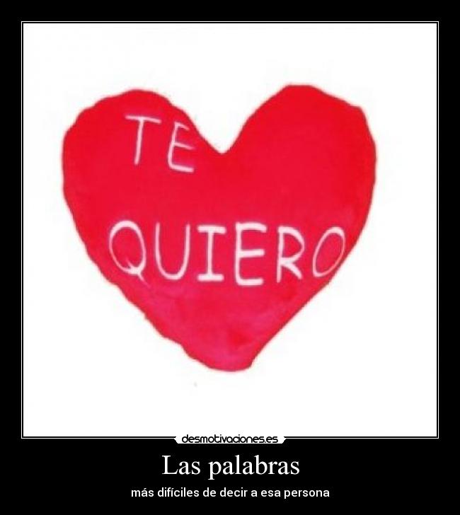 Las palabras - más difíciles de decir a esa persona