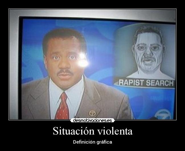 carteles definicion grafica situacion violenta desmotivaciones