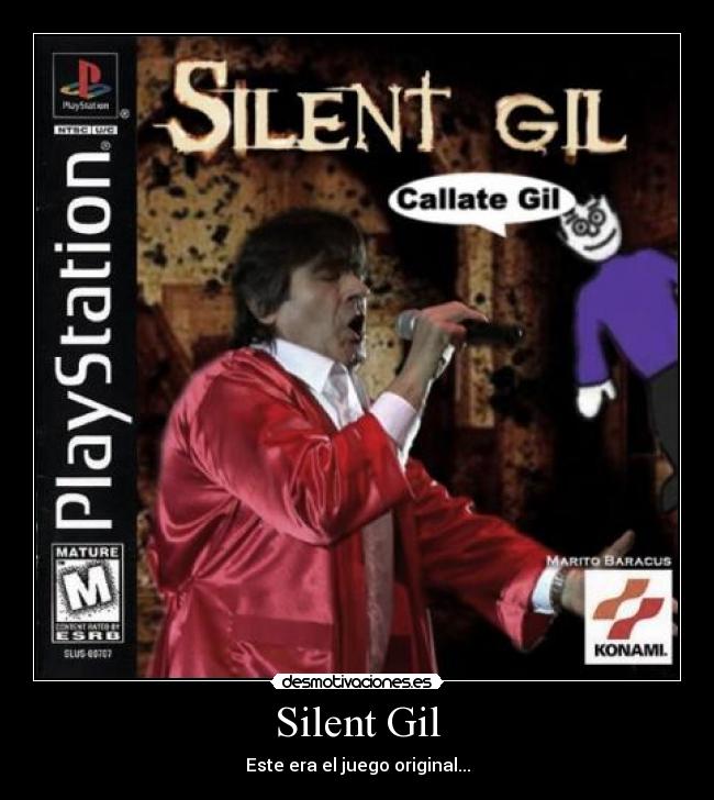 Silent Gil - Este era el juego original...