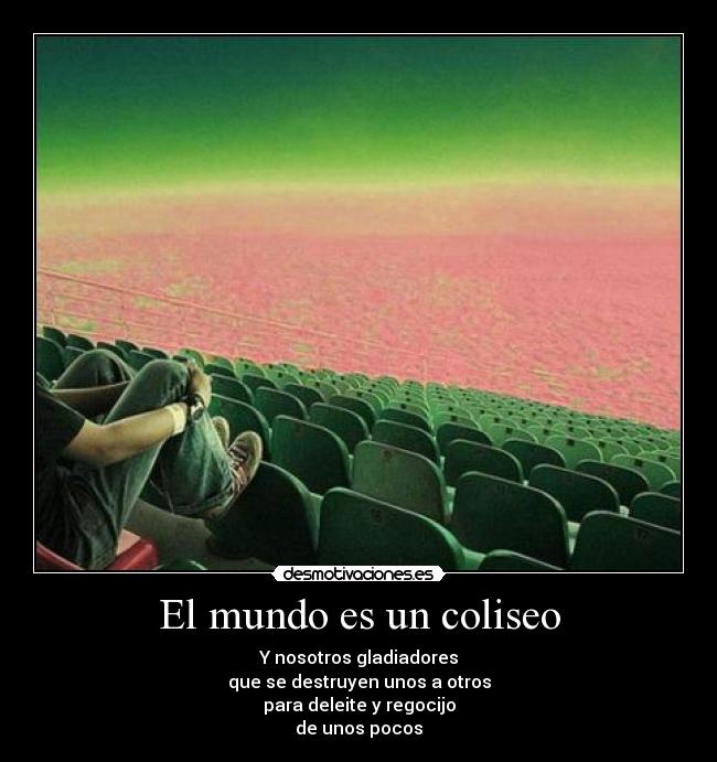 El mundo es un coliseo - 