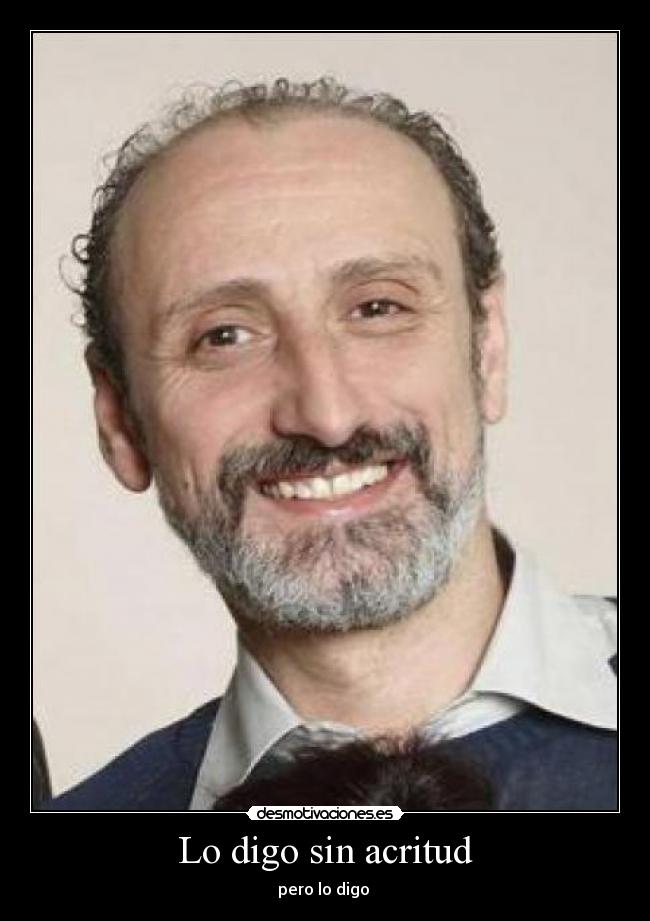Lo digo sin acritud - 