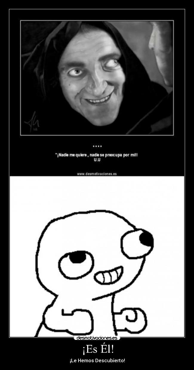 ¡Es Él! -