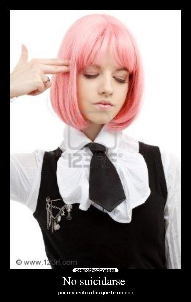 No suicidarse - por respecto a los que te rodean