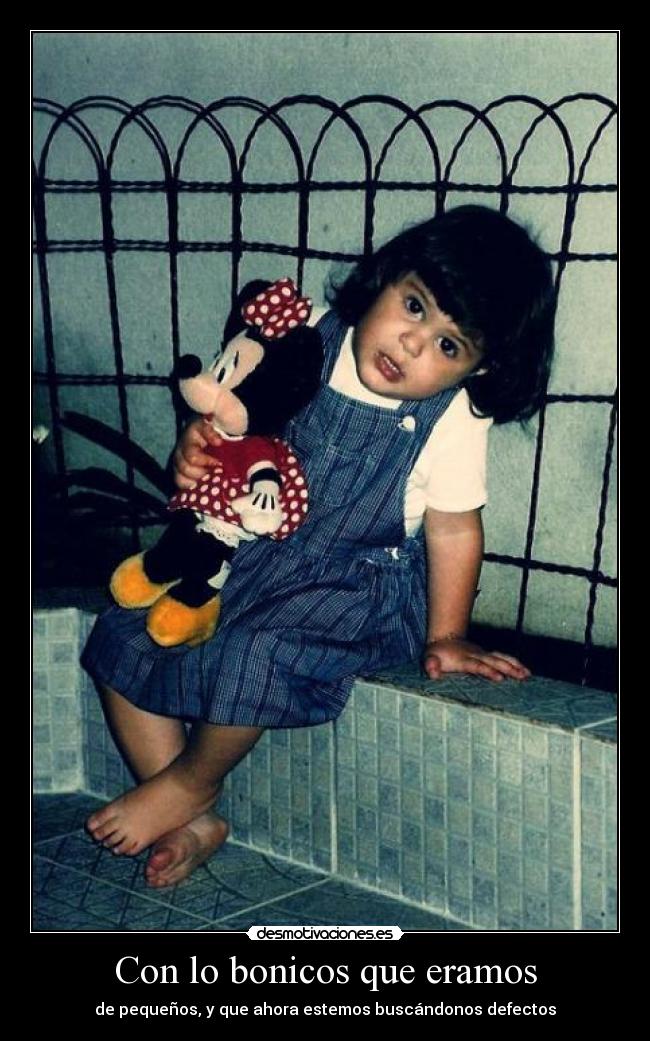 Con lo bonicos que eramos - 