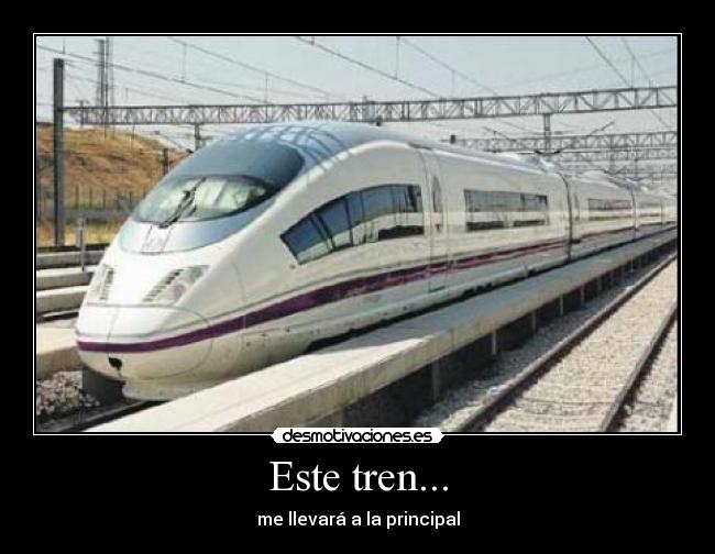 Este tren... - me llevará a la principal
