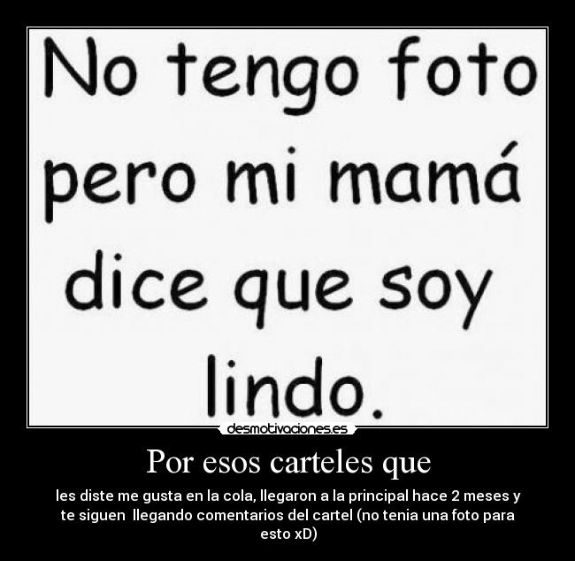 Por esos carteles que - 