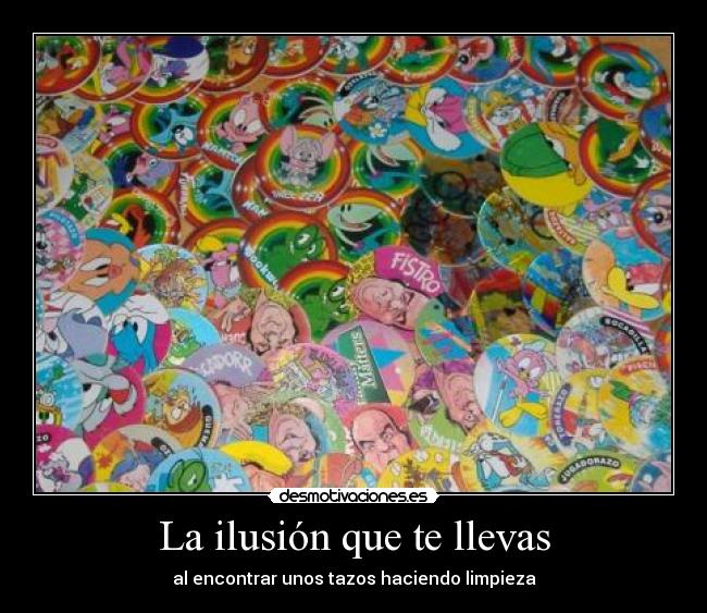La ilusión que te llevas - 