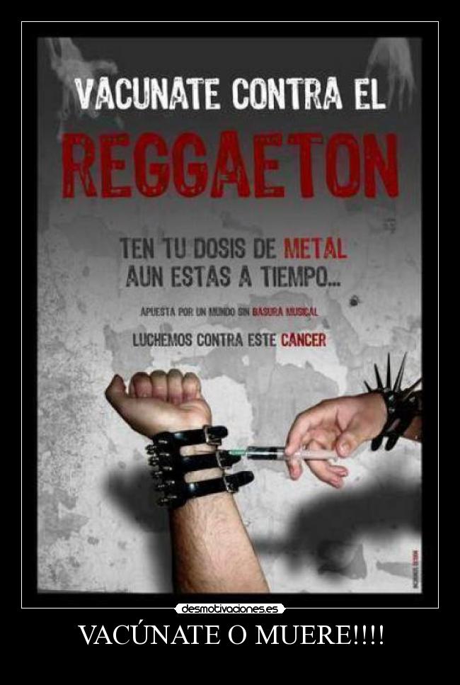 VACÚNATE O MUERE!!!! -