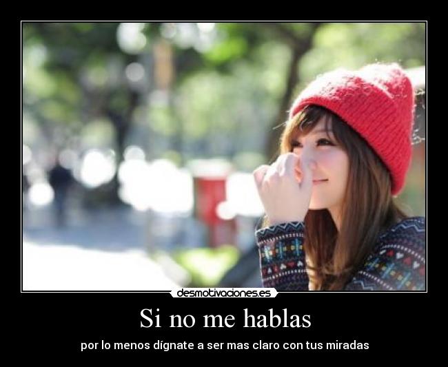 Si no me hablas - 