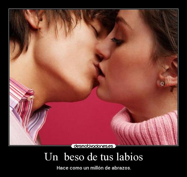Un beso de tus labios -