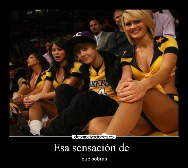 Esa sensación de - que sobras