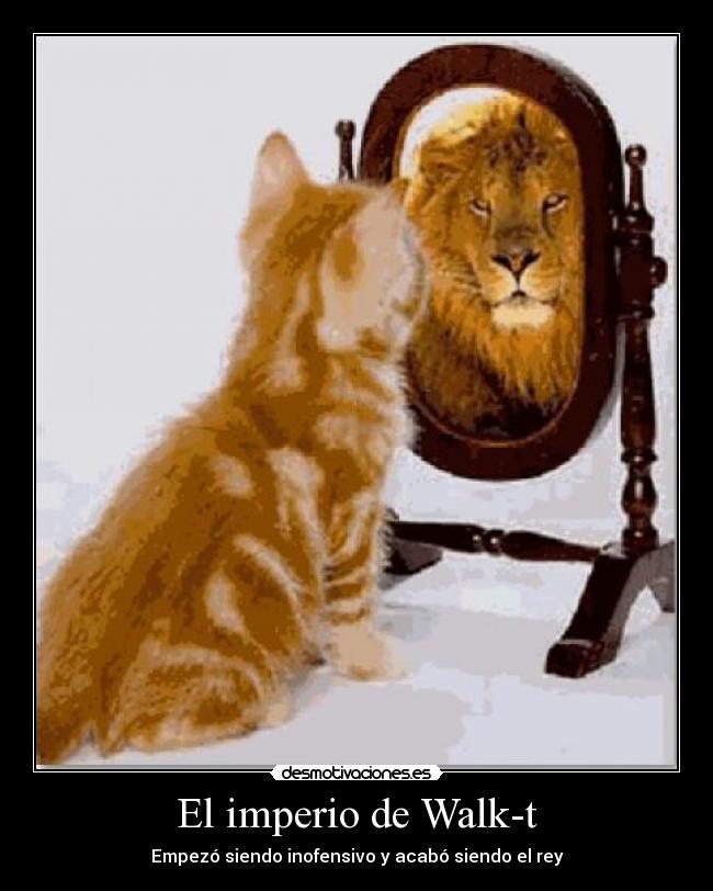 El imperio de Walk-t - 