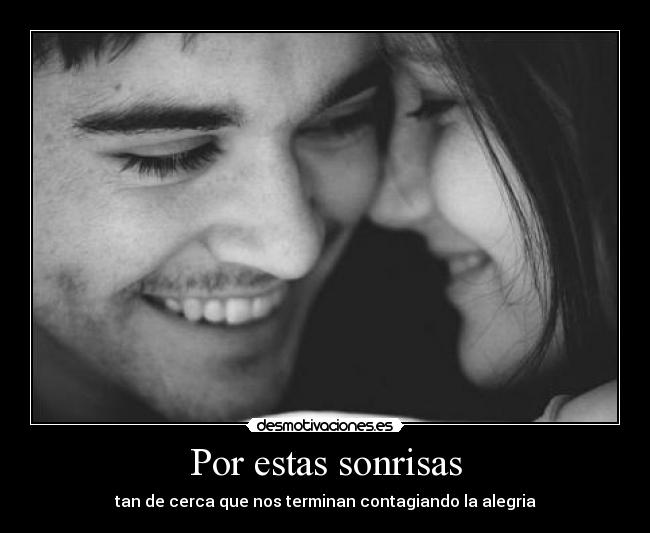 Por estas sonrisas -