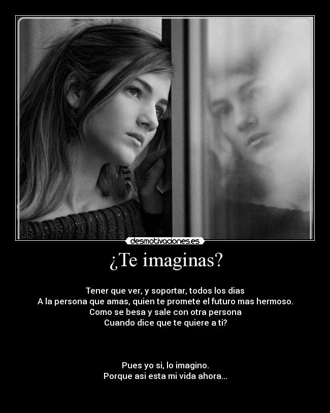 ¿Te imaginas? -