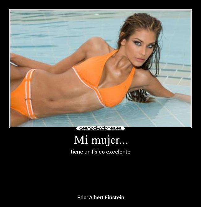 Mi mujer... -