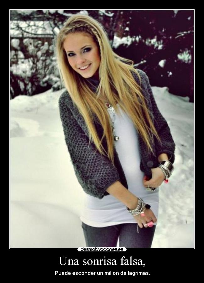 Una sonrisa falsa, -