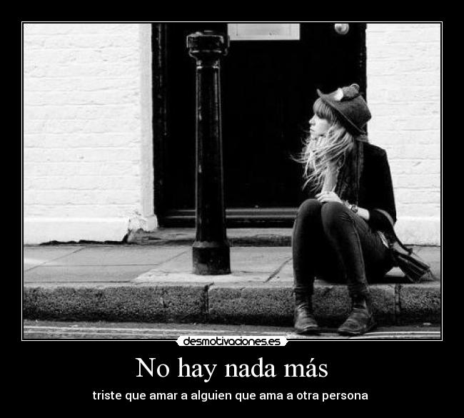 No hay nada más -