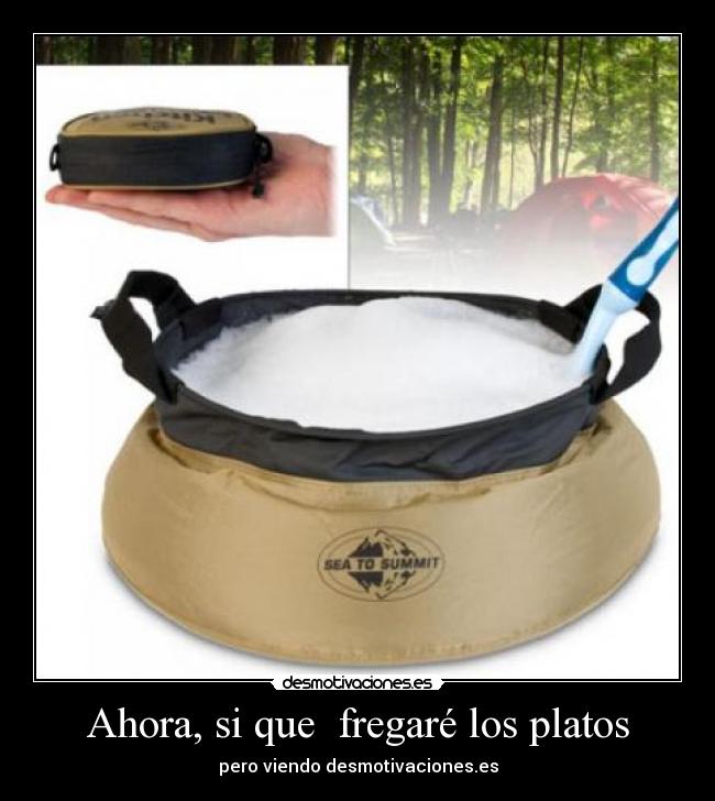 Ahora, si que  fregaré los platos - pero viendo desmotivaciones.es