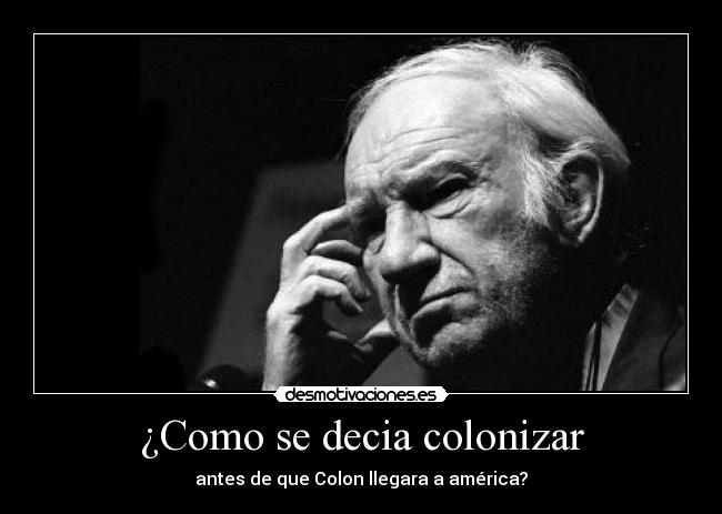 ¿Como se decia colonizar -