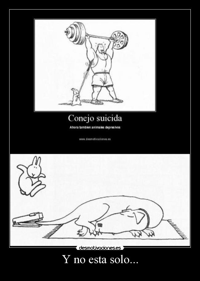 Y no esta solo... -