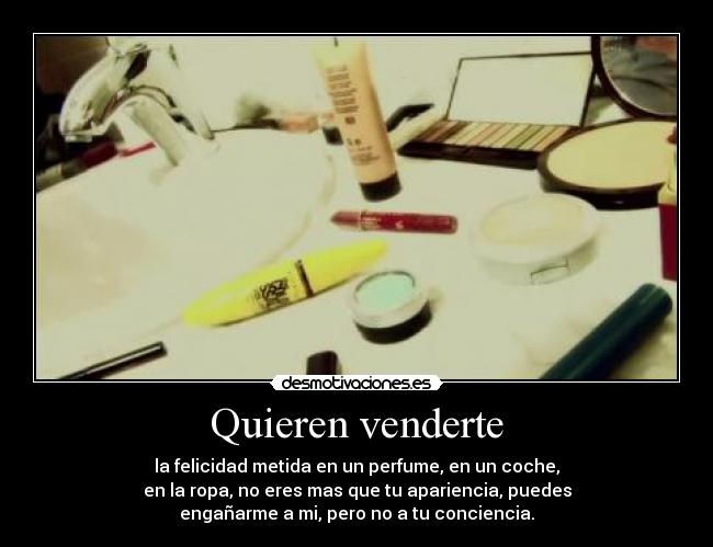 Quieren venderte -