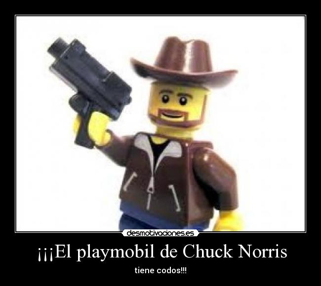 ¡¡¡El playmobil de Chuck Norris - tiene codos!!!