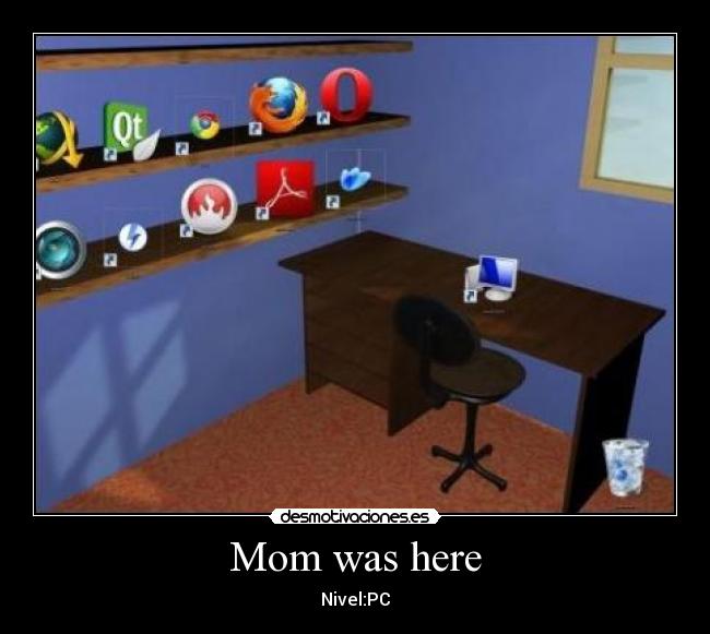 Mom was here - 