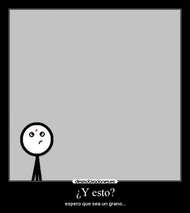 ¿Y esto? -