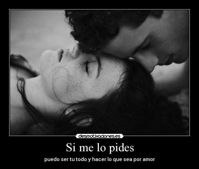 Si me lo pides -