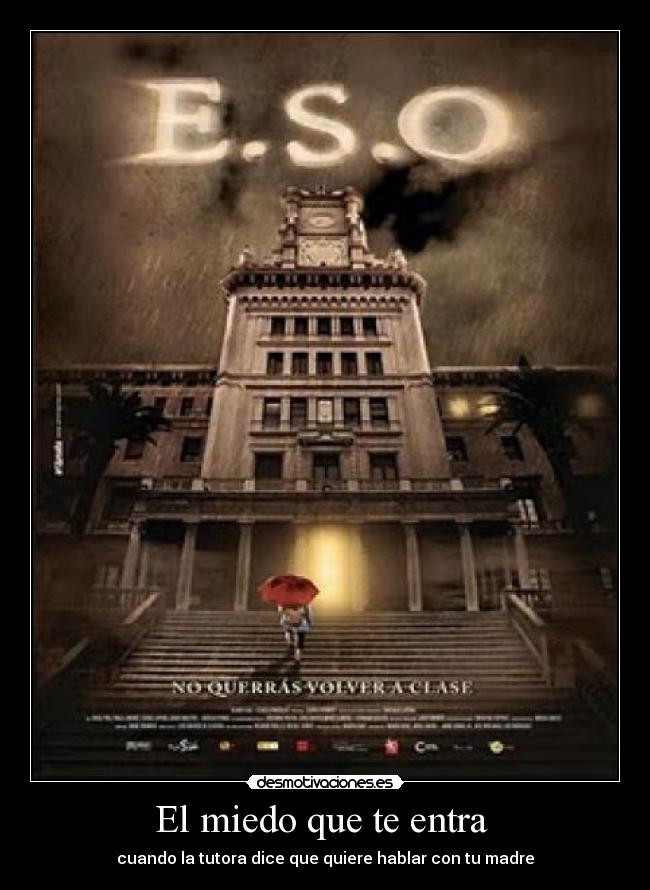 El miedo que te entra - cuando la tutora dice que quiere hablar con tu madre