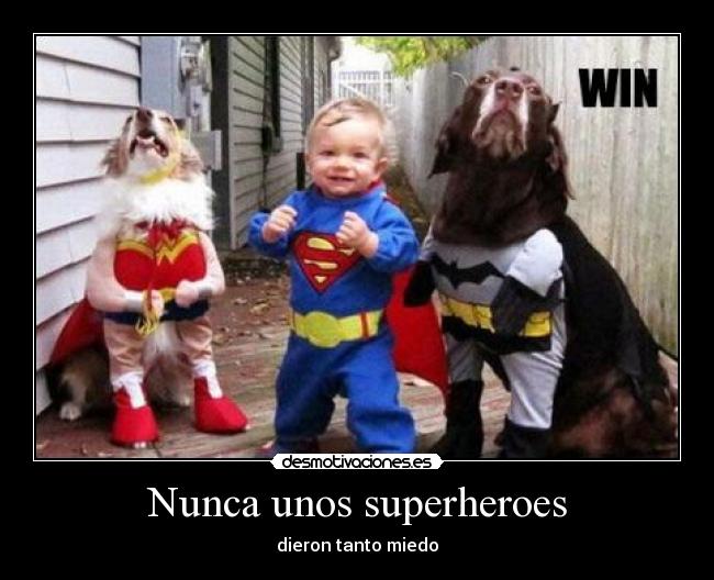 carteles superheroe miedo nino perro desmotivaciones