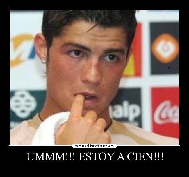 UMMM!!! ESTOY A CIEN!!! -