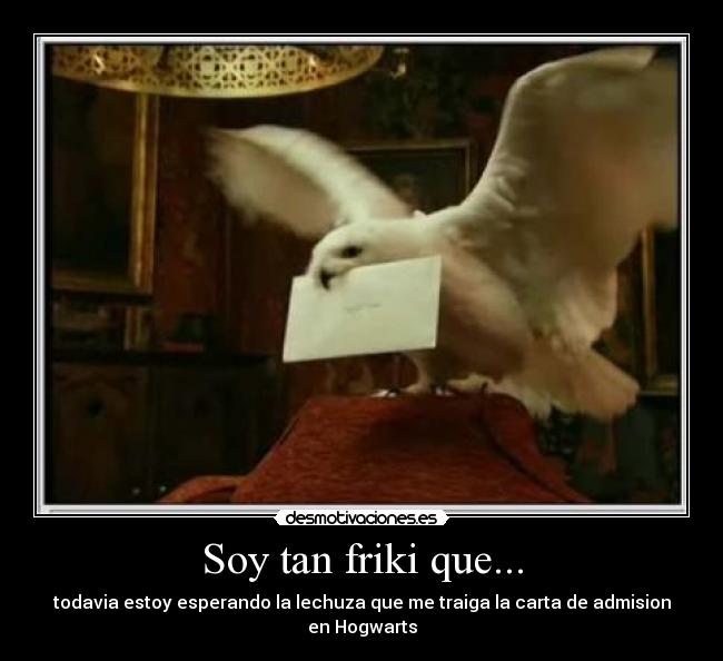 Soy tan friki que... - 