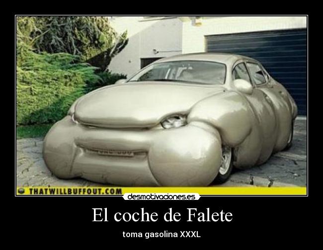 El coche de Falete - toma gasolina XXXL